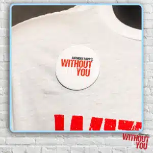 Without You Button